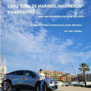 Guía Cádiz marinera en coche eléctrico